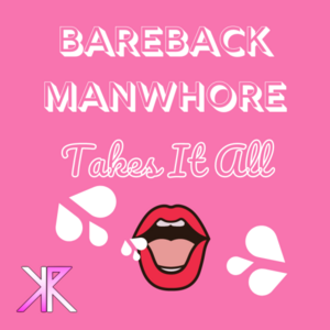 22492 - Bareback Manwhore Takes It All
