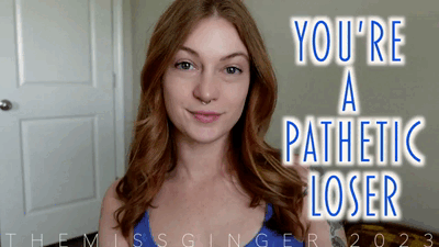 33087 - You're A Pathetic Loser