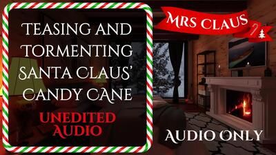 34125 - Teasing and tormenting Santa Claus' Candy Cane - Audio Only!